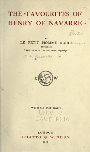 The favourites of Henry of Navarre