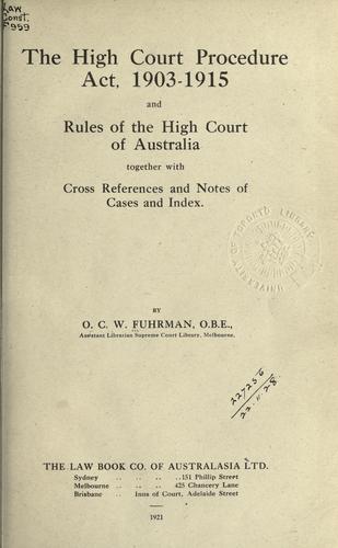 The High Court Procedure Act, 1903-1915, and Rules of the High Court of Australia