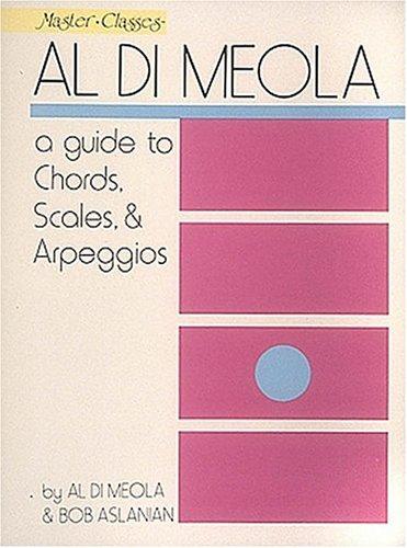 Al Di Meola - A Guide To Chords, Scales and Arpeggios