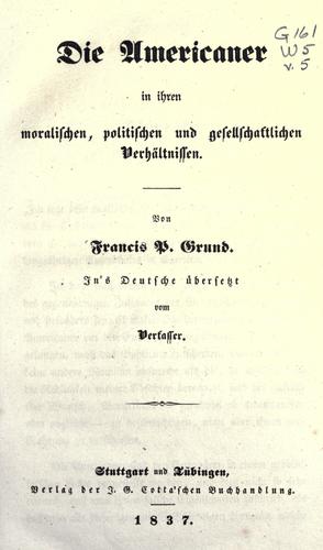 Die Americaner in ihren moralischen, politischen und gesellschaftlichen Verhältnissen