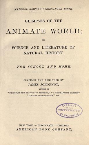 Glimpses of the animate world; or, Science and literature of natural history