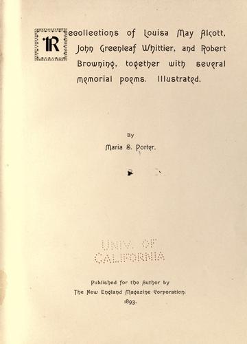 Recollections of Louisa May Alcott, John Greenleaf Whittier, and Robert Browning