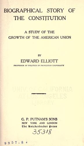 Biographical story of the Constitution