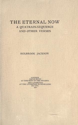 The eternal now, a quatrain-sequence and other verses