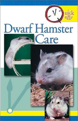 Quick and Easy Dwarf Hamster Care (Quick & Easy)