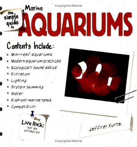 The simple guide to marine aquariums