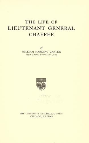 The life of Lieutenant General Chaffee