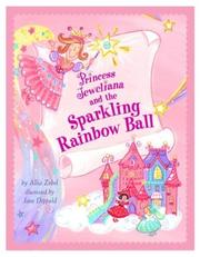 Princess Jeweliana and the Sparkling Rainbow Ball