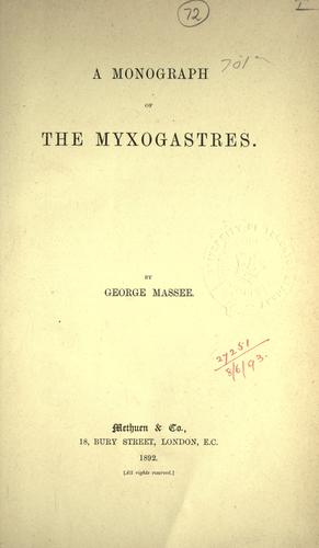 Monograph of the Myxogastres