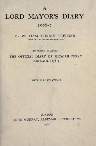 A Lord Mayor's diary, 1906-7