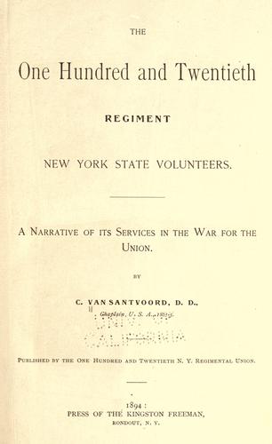 The One Hundred and Twentieth Regiment New York State Volunteers