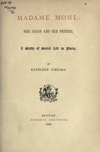 Madame Mohl: her salon and her friends