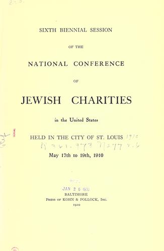 Sixth biennial session of the National Conference of Jewish Charities in the United States