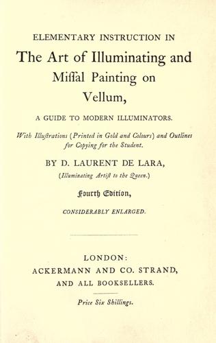 Elementary instruction in the art of illuminating and missal painting on vellum