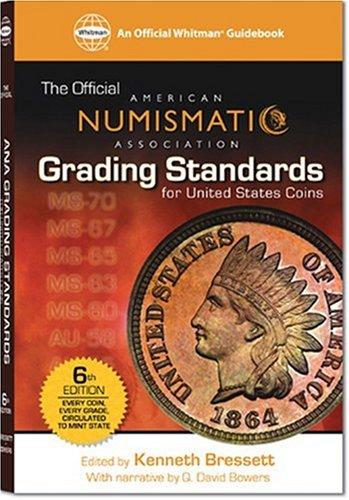 The official American Numismatic Association grading standards for United States coins