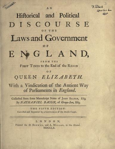 An historical and political discourse of the laws and government of England, from the first times to the end of the reign of Queen Elizabeth