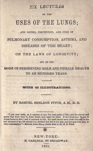 Six lectures on the uses of the lungs