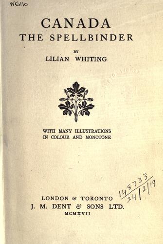 Canada, the spellbinder