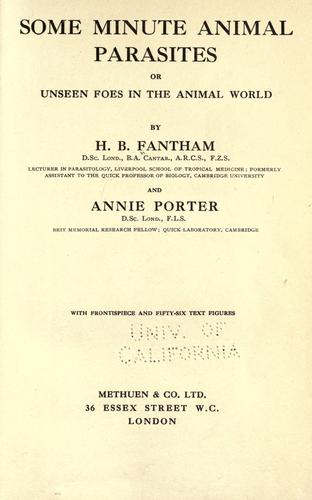 Some minute animal parasites, or, Unseen foes in the animal world