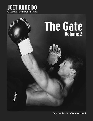 Jeet Kune Do Ground Fighting - The Gate, Vol. 2
