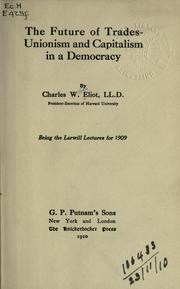 The future of trades-unionism and capitalism in a democracy