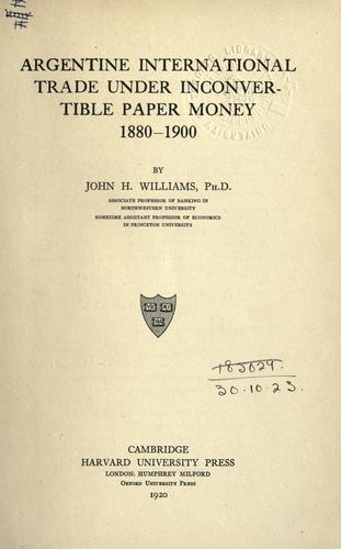 Argentine international trade under inconvertible paper money, 1880-1900
