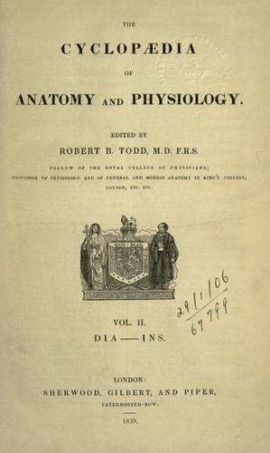 The cyclopaedia of anatomy and physiology