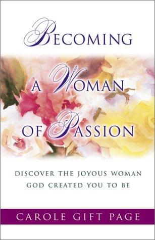 Becoming a Woman of Passion