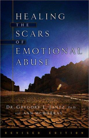 Healing the scars of emotional abuse