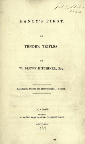 Fancy's first; or, Tender trifles
