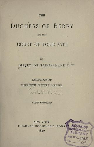 The Duchess of Berry and the court of Louis XVIII