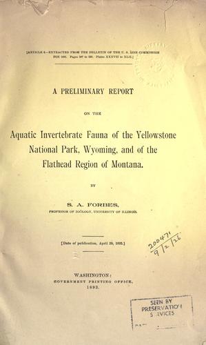 A preliminary report on the aquatic invertebrate fauna of the Yellowstone National Park, Wyoming