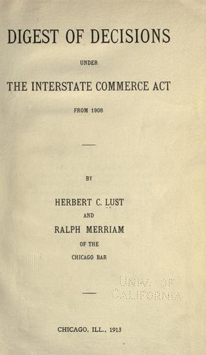 Digest of decisions under the Interstate Commerce Act, from 1908