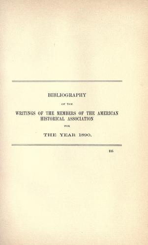 Bibliography of the writings of the members of the American Historical Association for the year 1890
