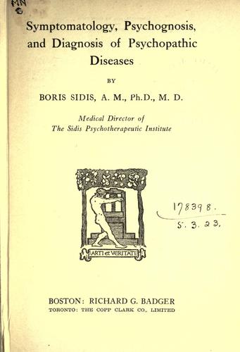 Symptomatology, psychognosis, and diagnosis of psychopathic diseases