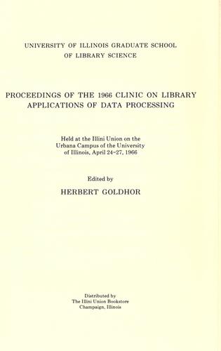 Proceedings of the Clinic on Library Applications of Data Processing
