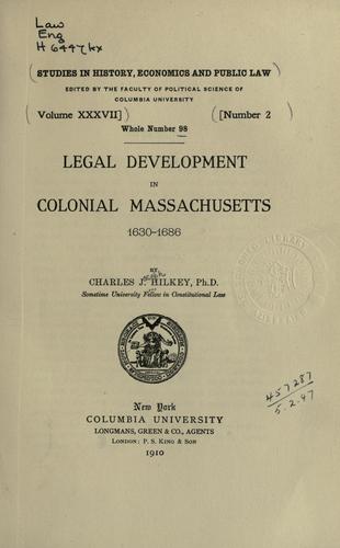 Legal development in colonial Massachusetts, 1630-1686