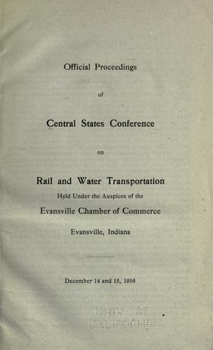 Official proceedings of Central states conference on rail and water transportation