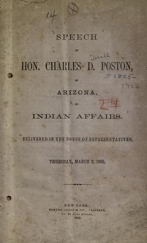 Speech of Hon. Charles D. Poston, of Arizona, on Indian affairs