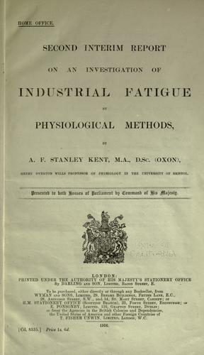 Second interim report on an investigation of industrial fatigue by physiological methods