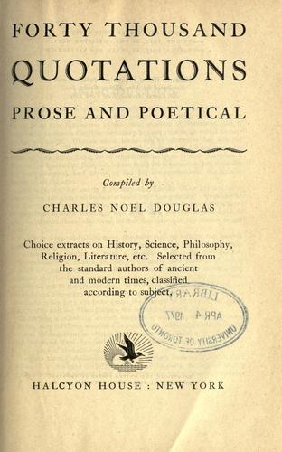 Forty thousand quotations, prose and poetical