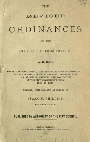The revised ordinances of the City of Bloomington A.D. 1876