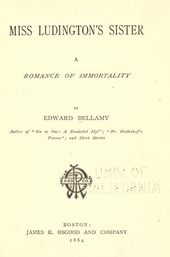 Miss Ludington's sister, a romance of immortality