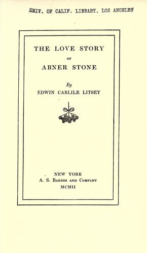 The love story of Abner Stone