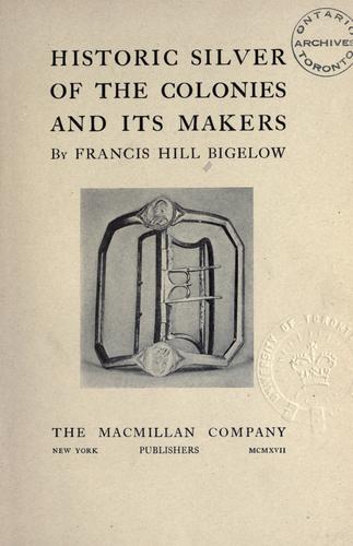Historic silver of the colonies and its makers
