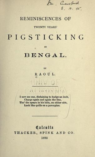 Reminiscences of twenty years' pigsticking in Bengal