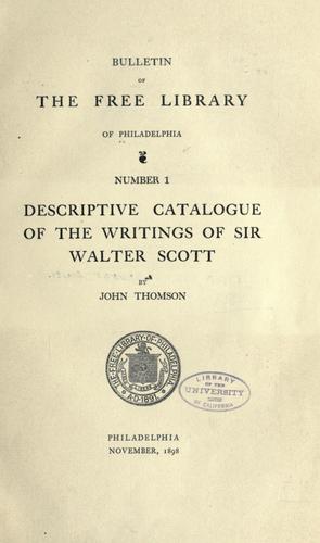 Descriptive catalogue of the writings of Sir Walter Scott