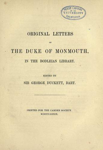 Original letters of the Duke of Monmouth