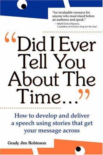 Did I ever tell you about the time--