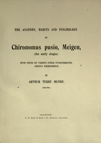 The anatomy, habits and psychology of Chironomus pusio, Meigen, (the early stages)